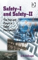 Safety-I and Safety-II