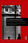 Camera Graeca: Photographs, Narratives, Materialities