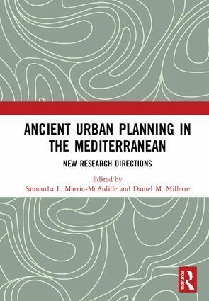 Samantha L. Martin-McAuliffe, Daniel M. Millette - Ancient Urban Planning in the Mediterranean, Inbunden. Tillgänglighet: Lägg i varukorg
