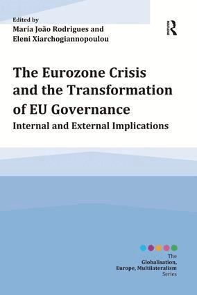 Maria João Rodrigues, Eleni Xiarchogiannopoulou - Eurozone Crisis and the Transformation of EU Governance, Häftad