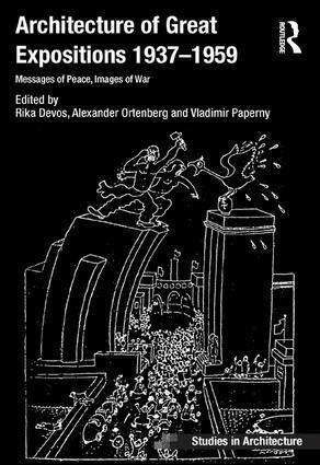 Rika Devos, Alexander Ortenberg - Architecture of Great Expositions 1937-1959, Inbunden