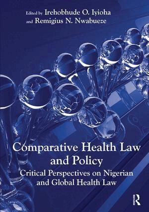 Irehobhude O. Iyioha, Remigius N. Nwabueze - Comparative Health Law and Policy, Inbunden. Tillgänglighet: Lägg i varukorg