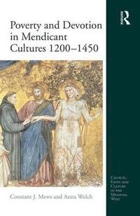 Poverty and Devotion in Mendicant Cultures 1200-1450