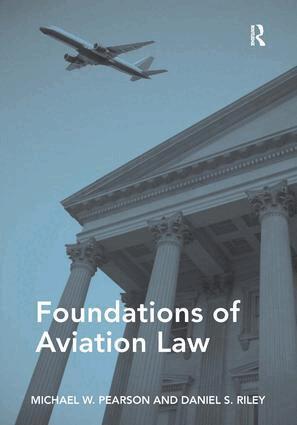 Michael W. Pearson, Daniel S. Riley - Foundations of Aviation Law, Inbunden. Tillgänglighet: Lägg i varukorg