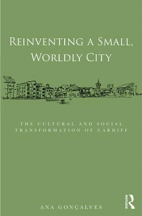 Ana Gonçalves - Reinventing a Small, Worldly City, Inbunden