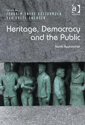 Torgrim Sneve Guttormsen, Grete Swensen - Heritage, Democracy and the Public, Inbunden
