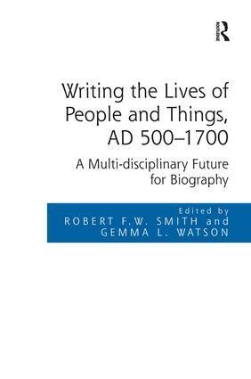 Robert F.W. Smith, Gemma L. Watson - Writing the Lives of People and Things, AD 500-1700, Inbunden. Tillgänglighet: Lägg i varukorg