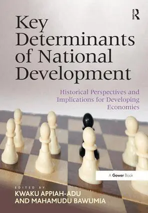 Kwaku Appiah-Adu, Mahamudu Bawumia - Key Determinants of National Development, Inbunden. Tillgänglighet: Lägg i varukorg