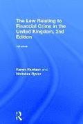 The Law Relating to Financial Crime in the United Kingdom