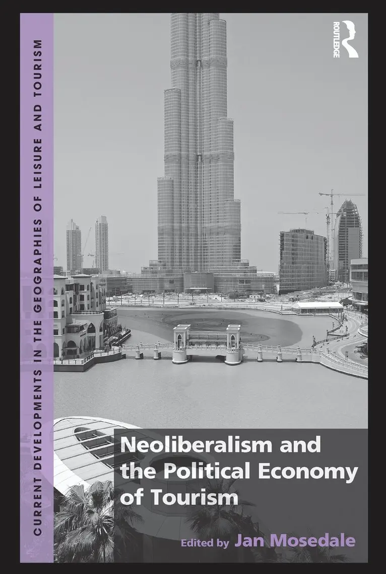 Jan Mosedale - Neoliberalism and the Political Economy of Tourism, Inbunden. Tillgänglighet: Lägg i varukorg