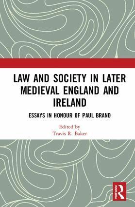 Travis R. Baker - Law and Society in Later Medieval England and Ireland, Inbunden