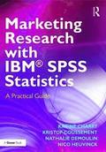Marketing Research with IBM (R) SPSS Statistics