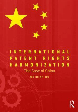 Weinian Hu - International Patent Rights Harmonisation, Inbunden. Tillgänglighet: Lägg i varukorg