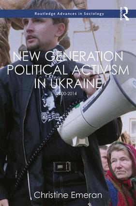 Christine Emeran - New Generation Political Activism in Ukraine, Inbunden
