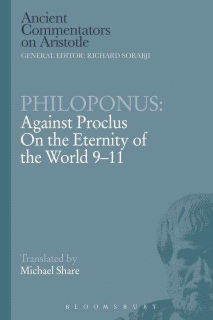 Philoponus - Philoponus: Against Proclus On the Eternity of the World 9-11, E-bok