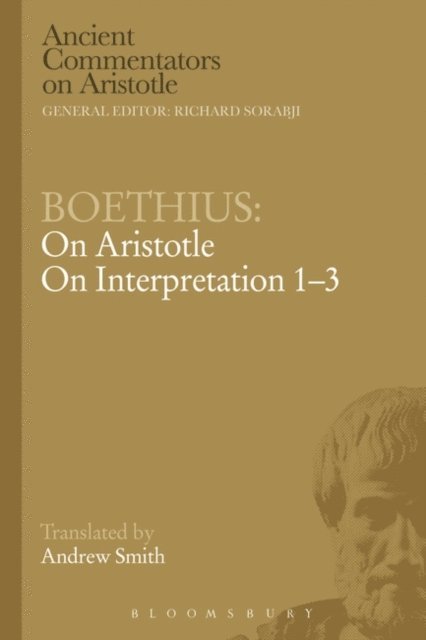 Boethius - Boethius: On Aristotle On Interpretation 1-3, E-bok
