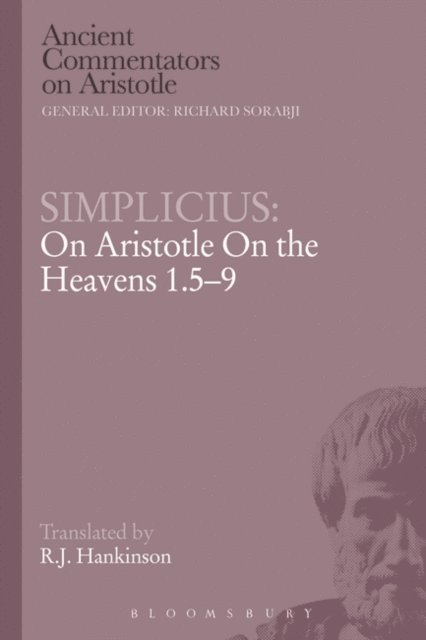 Simplicius - Simplicius: On Aristotle On the Heavens 1.5-9, E-bok