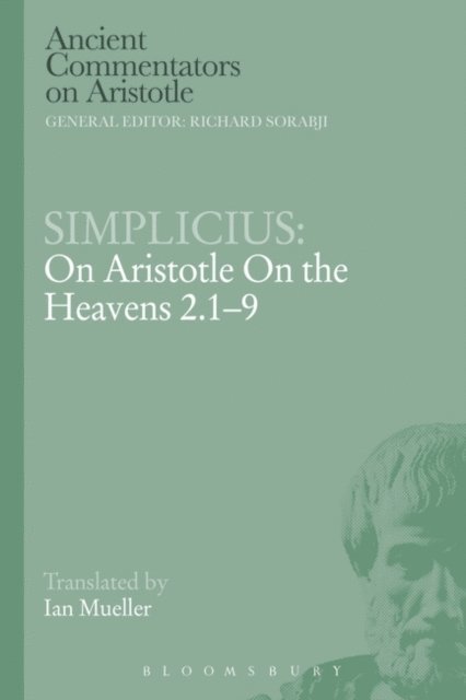 Simplicius - Simplicius: On Aristotle On the Heavens 2.1-9, E-bok