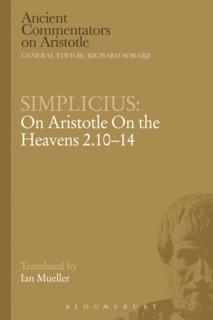 Simplicius - Simplicius: On Aristotle On the Heavens 2.10-14, E-bok