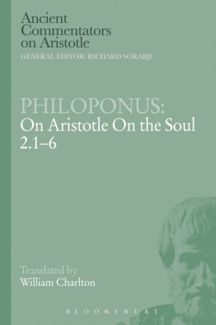 Philoponus - Philoponus: On Aristotle On the Soul 2.1-6, E-bok
