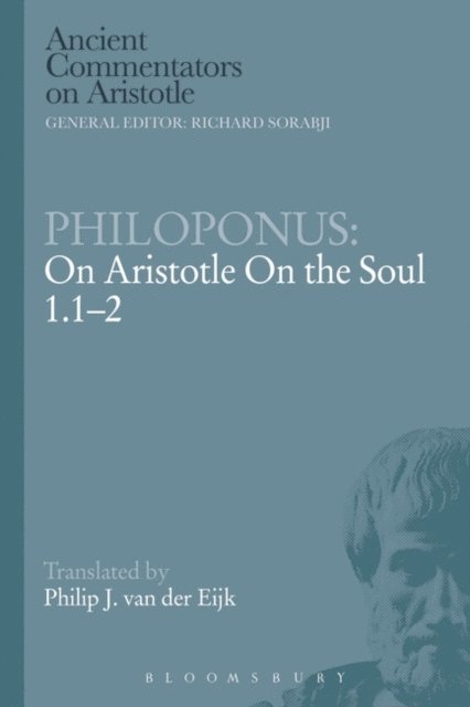 Philoponus - Philoponus: On Aristotle On the Soul 1.1-2, E-bok
