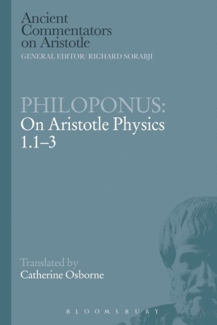 Catherine Osborne - Philoponus: On Aristotle Physics 1.1-3, E-bok
