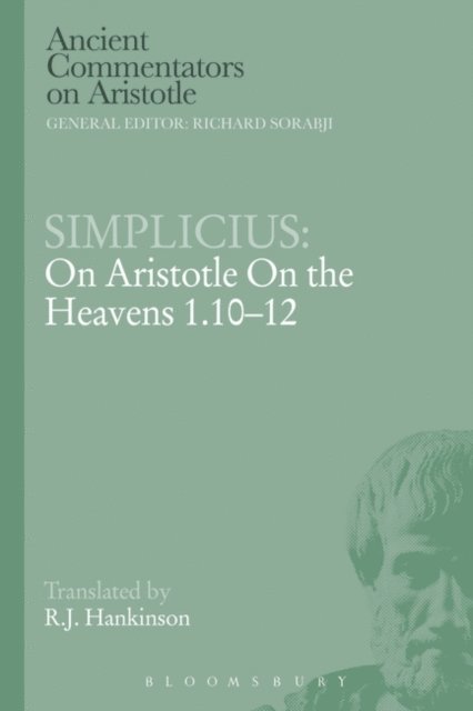 Simplicius - Simplicius: On Aristotle On the Heavens 1.10-12, E-bok