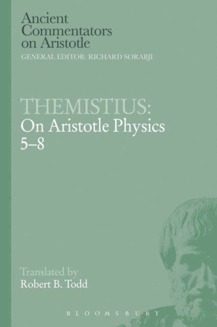 Themistius - Themistius: On Aristotle Physics 5-8, E-bok