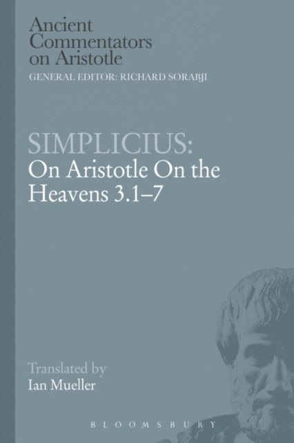 Simplicius - Simplicius: On Aristotle On the Heavens 3.1-7, E-bok