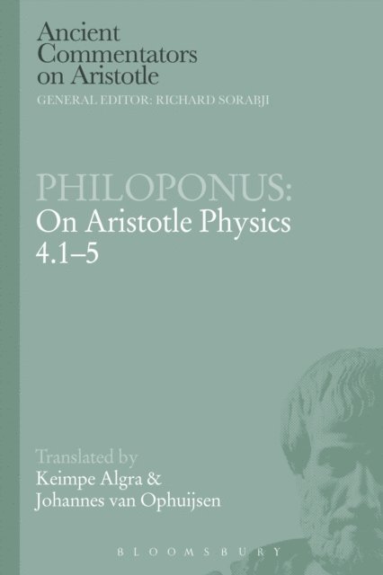 Johannes van Ophuijsen, Keimpe Algra - Philoponus: On Aristotle Physics 4.1-5, E-bok