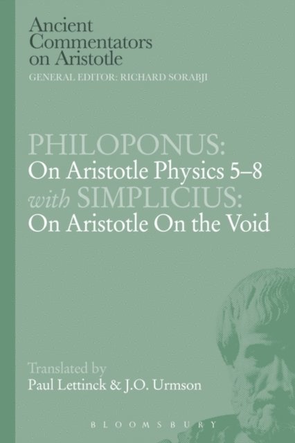 J.O. Urmson, Paul Lettinck - Philoponus: On Aristotle Physics 5-8 with Simplicius: On Aristotle on the Void, E-bok