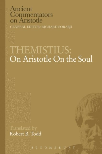 Robert B. Todd - Themistius: On Aristotle On the Soul, E-bok