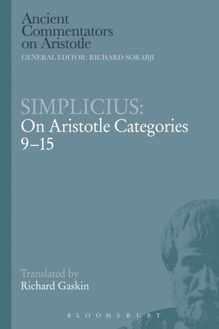 Richard Gaskin - Simplicius: On Aristotle Categories 9-15, E-bok