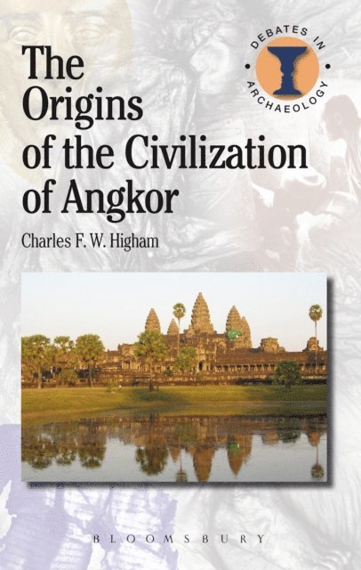 Charles Higham - Origins of the Civilization of Angkor, E-bok