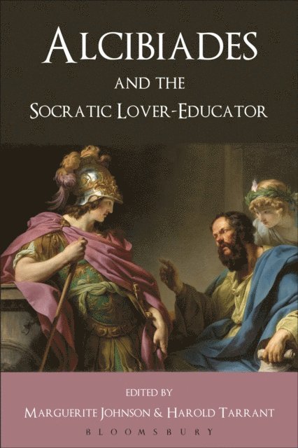 Alcibiades and the Socratic Lover-Educator, E-bok