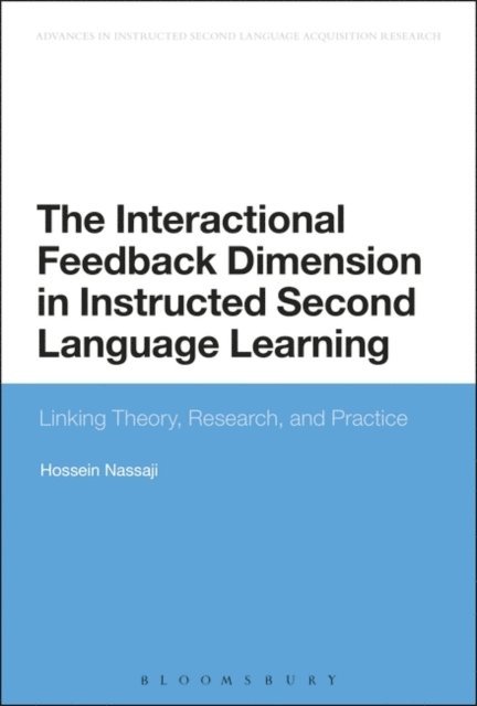 Hossein Nassaji - Interactional Feedback Dimension in Instructed Second Language Learning, E-bok
