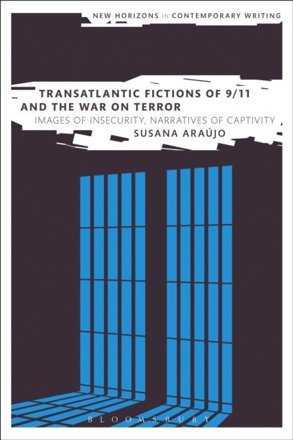 Susana Araújo - Transatlantic Fictions of 9/11 and the War on Terror, E-bok