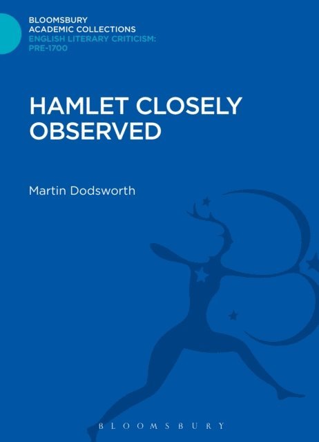 Martin Dodsworth - Hamlet Closely Observed, E-bok