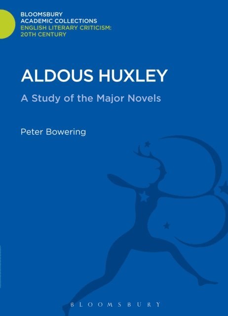 Peter Bowering - Aldous Huxley, E-bok
