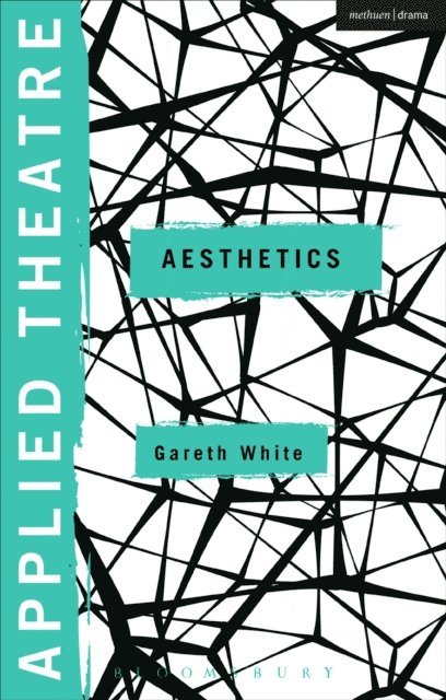 Gareth White - Applied Theatre: Aesthetics, E-bok