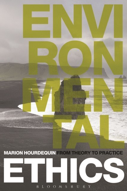 Marion Hourdequin - Environmental Ethics, E-bok