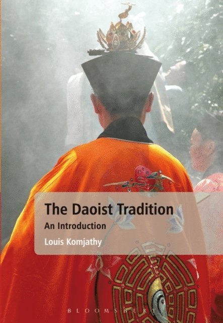 Louis Komjathy - Daoist Tradition, E-bok