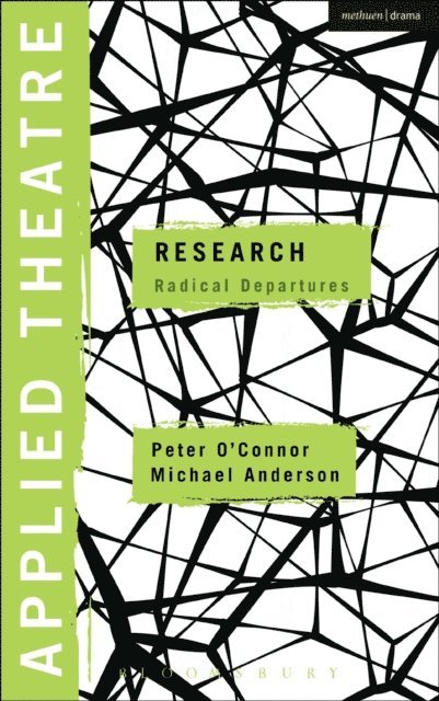 Peter O'Connor, Michael Anderson - Applied Theatre: Research, E-bok