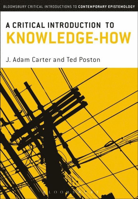 J. Adam Carter, Ted Poston - Critical Introduction to Knowledge-How, E-bok