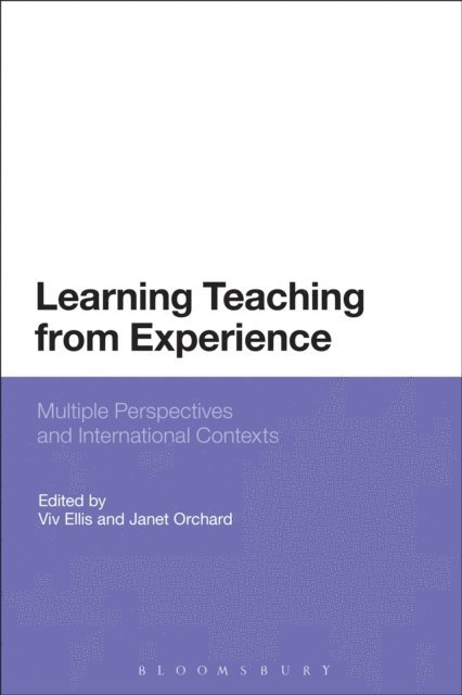 Viv Ellis, Janet Orchard - Learning Teaching from Experience, E-bok
