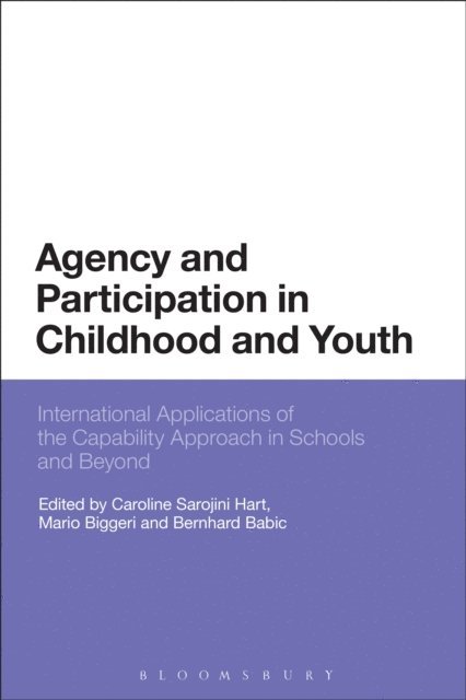 Caroline Sarojini Hart, Mario Biggeri, Bernhard Babic - Agency and Participation in Childhood and Youth, E-bok