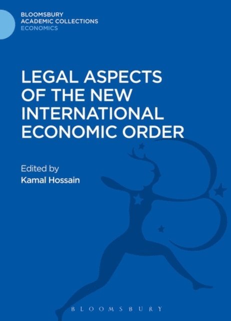 Kamal Hossain - Legal Aspects of the New International Economic Order, E-bok