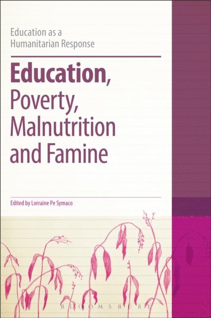 Lorraine Pe Symaco - Education, Poverty, Malnutrition and Famine, E-bok