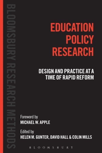Helen M. Gunter, David Hall, Colin Mills - Education Policy Research, E-bok