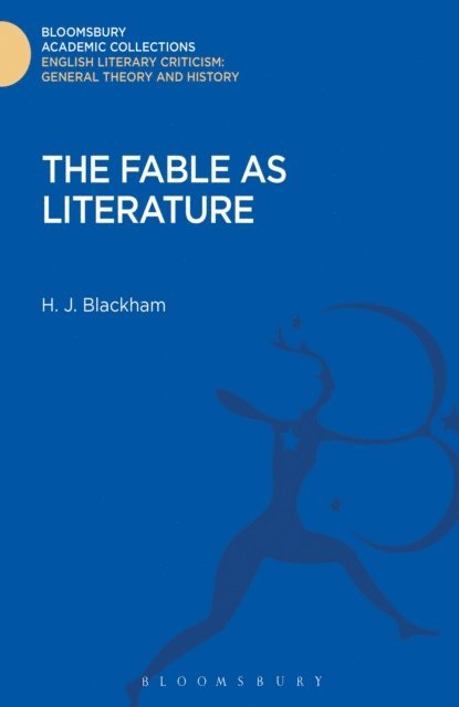 H. J. Blackham - Fable as Literature, E-bok